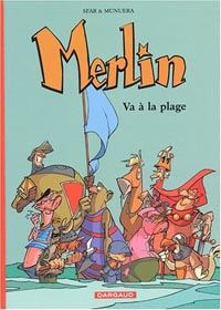 Légendes arthuriennes : Merlin [jeune] : Merlin va à la plage Tome 3 [2000]