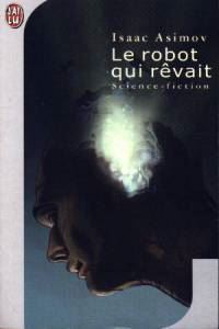 Les Robots : Le robot qui rêvait #3 [1989]