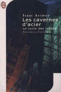 Les Robots : Les cavernes d’acier #4 [1972]