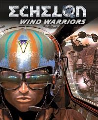 Echelon : Wind Warriors [2003]