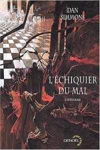 L'intégrale L'Echiquier du mal