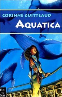 La Trilogie Atlante : Aquatica #1 [2000]