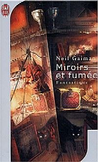 Miroirs et fumée [1998]