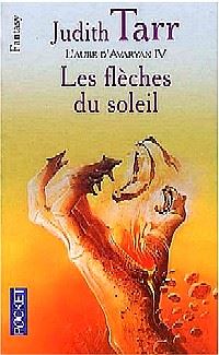 L'aube d'Avaryan : Les flèches du soleil #4 [1993]