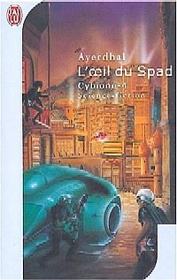 Cybione : L'oeil du Spad #4 [2003]