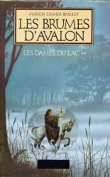 Légendes arthuriennes : Le cycle d'Avalon : Les Brumes d'Avalon #2 [1989]