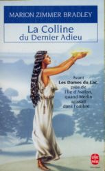 Légendes arthuriennes : Le cycle d'Avalon : La Colline du Dernier Adieu #3 [1997]