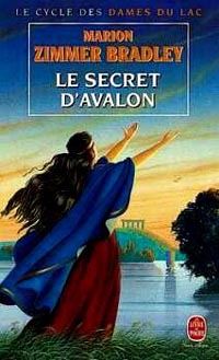 Légendes arthuriennes : Le cycle d'Avalon : Le Secret d'Avalon #5 [1998]