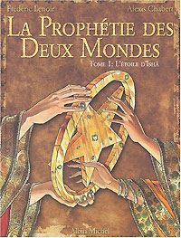 La Prophétie des deux mondes : L'étoile d'Ishâ #1 [2003]