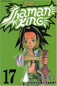 Shaman King : La permission de transmettre le savoir. #17 [2003]