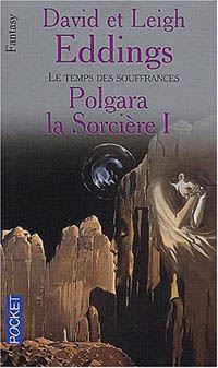 La Grande Guerre des Dieux : Les Préquelles : Polgara la Sorcière #3 [2003]