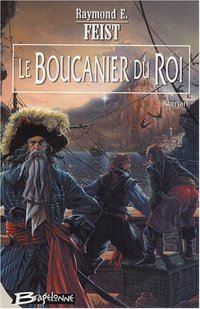 Les Nouvelles Chroniques de Krondor : Le boucanier du Roi #2 [2003]