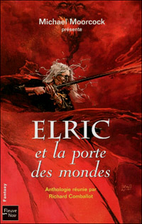 Cycle d'Elric le Nécromancien : Elric et la Porte des Mondes [2006]