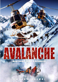 Nature Unleashed : Danger Avalanche [2005]