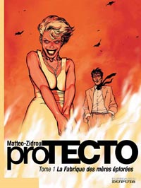 Protecto : La Fabrique des mères éplorées #1 [2006]