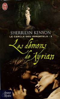 Le Cercle des Immortels : Les Démons de Kyrian #2 [2005]