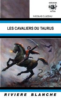 Les cavaliers du Taurus : Le cavaliers du Taurus