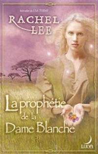 Le Cycle des Idluin : La Prophétie de la Dame Blanche #2 [2006]