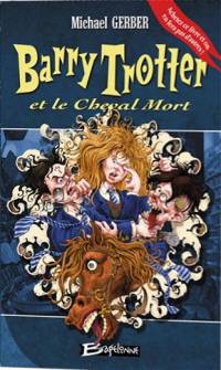 Harry Potter : Barry Trotter et le Cheval Mort #3 [2006]