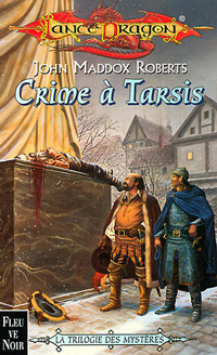 Les Royaumes oubliés : La Trilogie des Mystères : Crime à Tarsis #41 [2001]