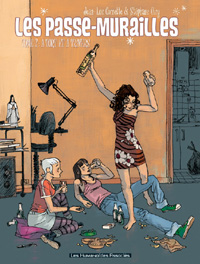 Les Passe Murailles : À tort et à travers [2006]
