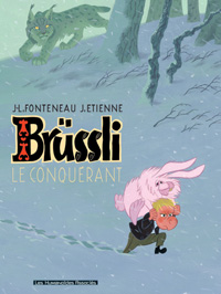 Brüssli : Le Conquérant #1 [2006]