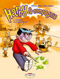 Harry & Compagnie : L'Ecole, c'est pas sorcier ! #1 [2006]