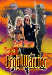 Frogtown : Frog Warrior [2002]