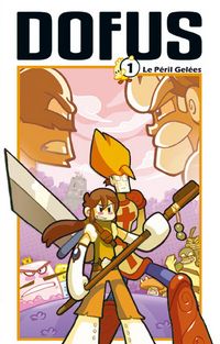 Dofus : Le péril gelées #1 [2005]