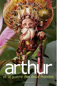 Arthur et les Minimoys : Arthur et la guerre des deux mondes #4 [2005]