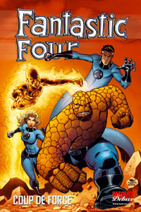 4 fantastiques : Marvel Deluxe : Coup de force [2006]