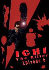 Ichi The Killer : Episode 0 [2006]