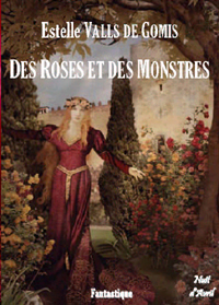 Des Roses et des Monstres [2004]