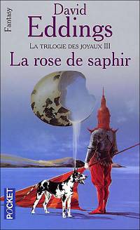 La Trilogie des Joyaux : La Rose de Saphir #3 [2004]