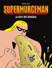 Supermurgeman : La fuite des cerveaux #3 [2006]