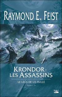 Les Chroniques de Krondor : Le Leg de la Faille : Krondor : les Assassins #2 [2006]