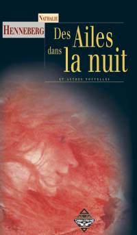 Des Ailes dans la nuit [2006]