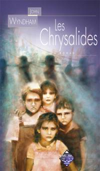 Les Chrysalides [2006]