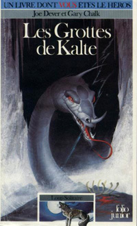 Loup Solitaire / Magnamund : Loup solitaire : Les Grottes de Kalte #3 [1985]