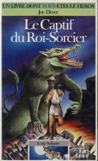 Loup Solitaire / Magnamund : Loup solitaire : Le Captif du Roi-Sorcier #14 [1991]