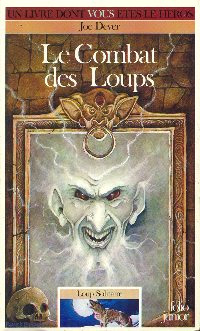 Loup Solitaire / Magnamund : Loup solitaire : Le Combat des Loups #19 [1996]