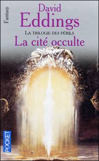 La Trilogie des Périls : La Cité Occulte #3 [2000]