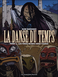 La Danse du temps : Les Trois Reines sans visage #3 [2006]