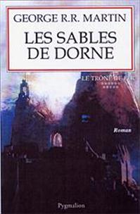 Le trône de fer : Les Sables de Dorne Tome 11 [2006]