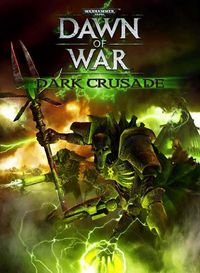 Dawn of War - Dark Crusade - PC