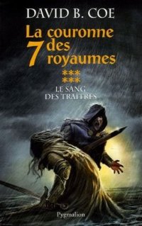 La Couronne des Sept Royaumes : Le Sang des Traîtres #6 [2006]