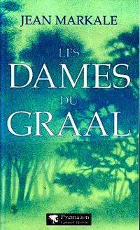 Légendes arthuriennes : Le cycle du Graal : Les Dames du Graal #10 [1999]