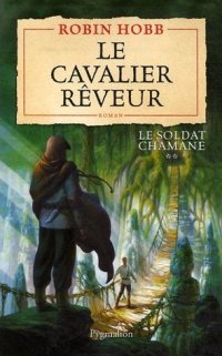Le Soldat Chamane : Le Cavalier Rêveur #2 [2007]