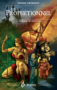 Le Prophétionnel : La Théorie du Bouclier [2006]