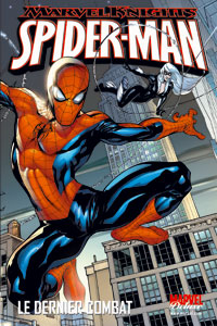 Spider-Man : Marvel Deluxe : Le Dernier Combat [2006]